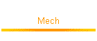 Mech